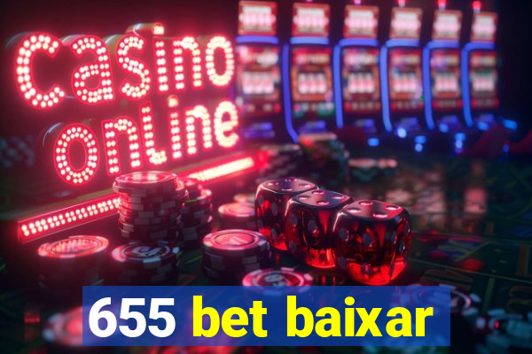 655 bet baixar